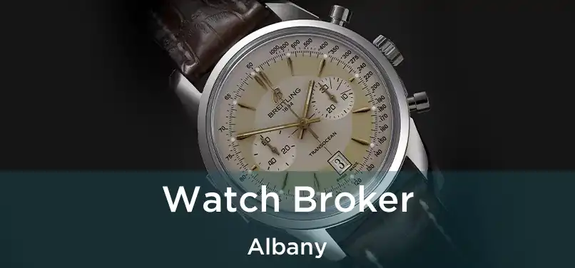 Watch Broker Albany